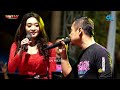 GALA GALA DIFARINA FT FENDIK OM ADELLA LIVE TASYAKURAN PERNIKAHAN NANDO QINTANI