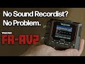 Is The TASCAM FR AV2 The Best Portable Audio Recorder For Videographers Overview First Impressions