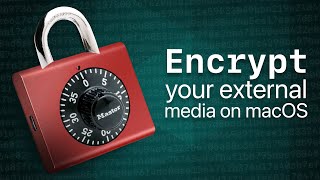 How to Encrypt external USB drives on macOS in 3 minutes