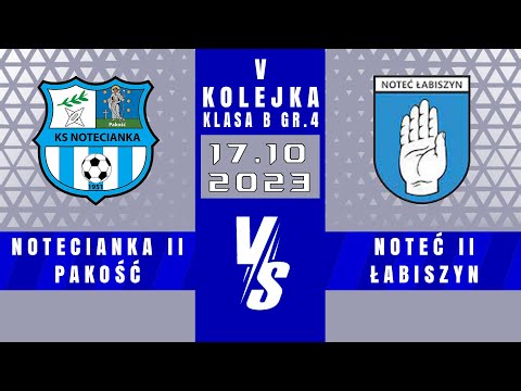 SERIE B | Notecianka II Pakość - Noteć II Łabiszyn | 2 - 4