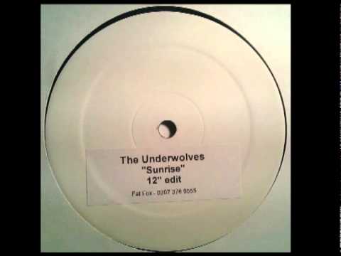 The Underwolves - Sunrise (12" Edit)