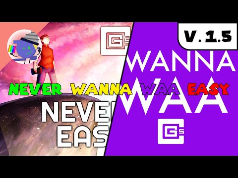 Never Wanna Waa Easy (V. 1.5) | Never Easy x I Wanna Waa | CG5², Nenorama | Mashup