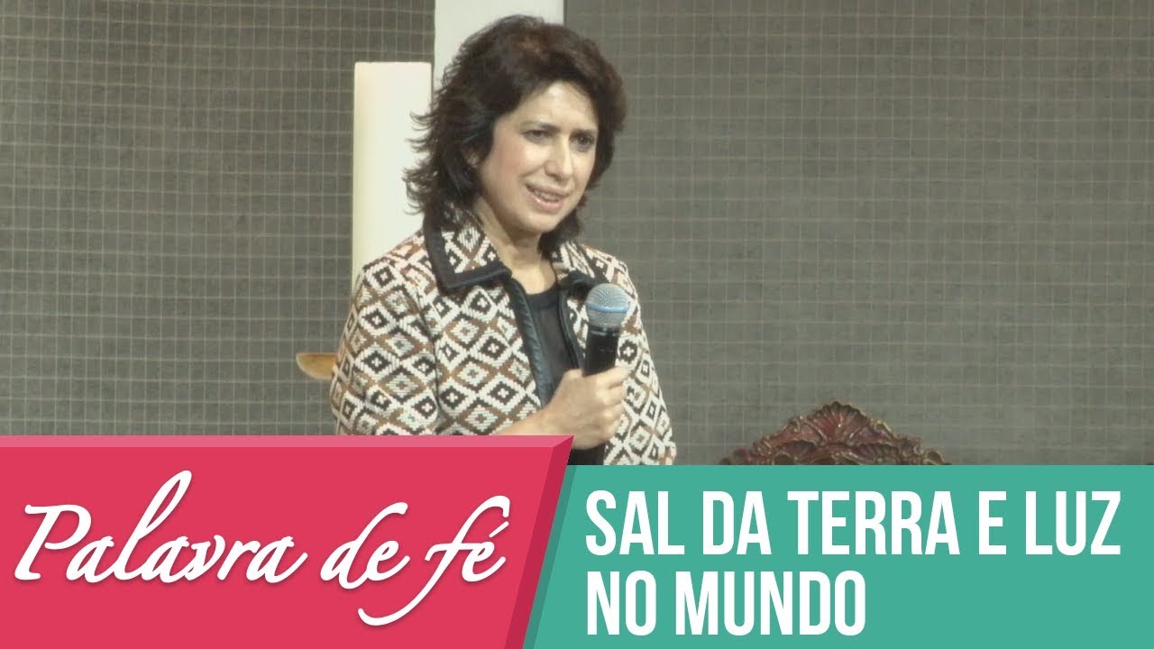 Palavra de Fé - Sal da Terra e luz no mundo