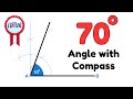 How To Construct 70 Degree Angle 70 Degree Angle Tutorial Angle