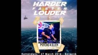 Psycho Killer vs. Vandalism @ Harder Faster Louder 2016 [Liveset]
