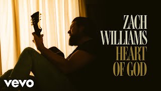 Zach Williams - Heart of God (Official Music Video