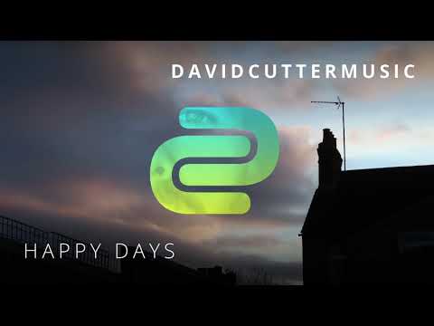 David Cutter Music - Happy Days
