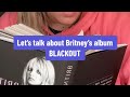 Britney Spears Discusses Her Best Album Blackout In The Woman In Me