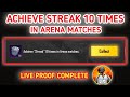 Achieve Streak 10 Times In Arena Matches Achieve Streak 10 Times In Arena Matches Bgmi