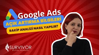 #GoogleAds Açık Artırma Bilgileri Raporu: Rakiplerinizi Nasıl Analiz Edersiniz?