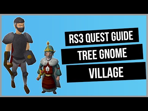 RS3: Tree Gnome Village Quest Guide - RuneScape 3