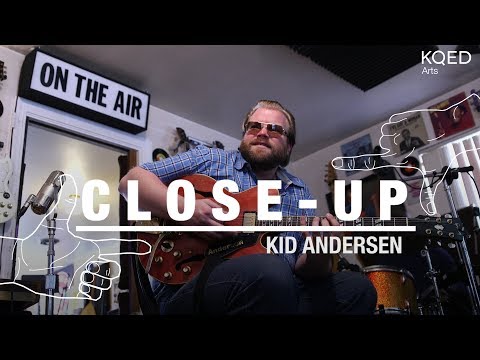 How Blues Producer Kid Andersen Makes the Greasy Stuff | KQED Arts