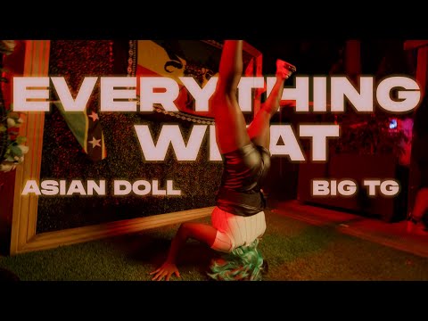 Asian Doll - EVERYTHING WHAT ft. Big TG (Official Music Video)