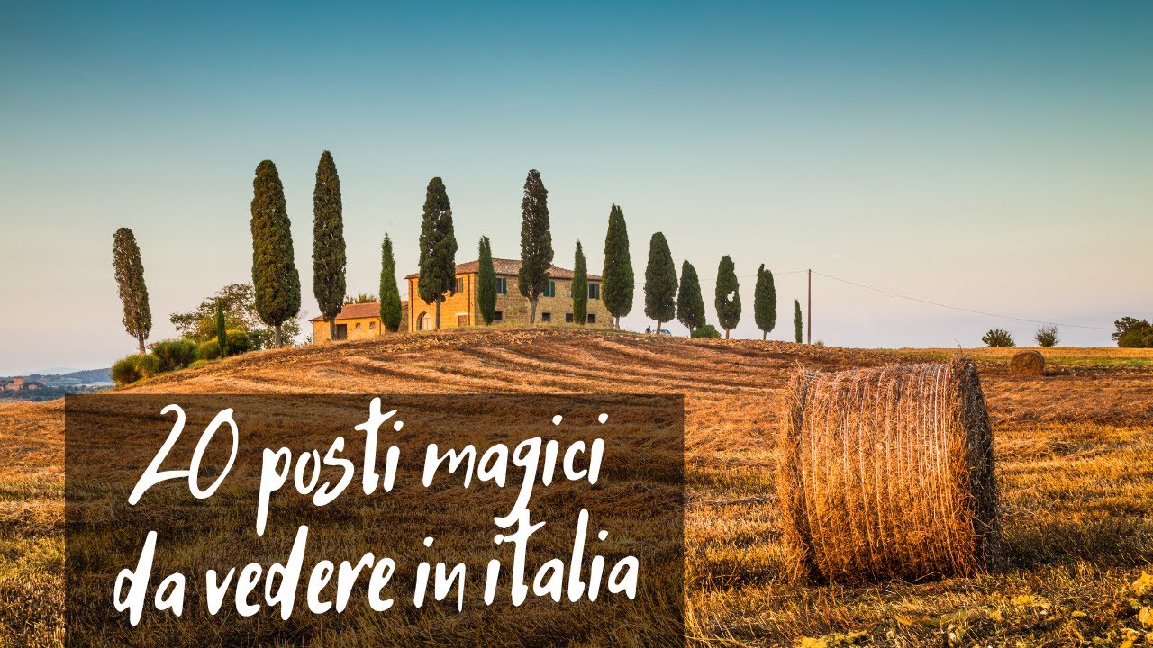 20 posti magici da vedere in Italia