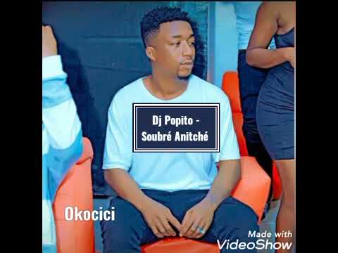 Dj Popito - Soubré Anitché