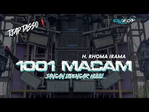 DJ TJAP TASSO 1001 MACAM RHOMA IRAMA||JANGAN DIDENGAR HUU...|| STYLE NGAWUR ❗