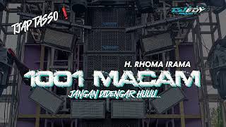 Download lagu DJ TJAP TASSO 1001 MACAM RHOMA IRAMA||JANGAN DIDENGAR HUU...|| STYLE NGAWUR ❗ mp3