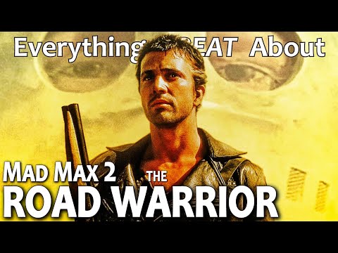 Everything GREAT About Mad Max 2: The Road Warrior!