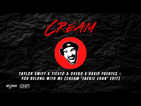 Taylor Swift x Tiesto & Dzeko x David Puentez - You Belong With Me (Cream 'Jackie Chan' Edit)