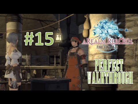 Final Fantasy XIV A Realm Reborn Perfect Walkthrough Part 15 - Joining Blacksmith & Armorer