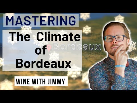 WSET Level 4 Diploma Bordeaux Overview Part 2 Climate