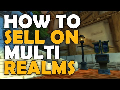 How To Sell on Multiple Realms Flipping Cross Realm World of Warcraft Gold Making