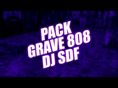 PACK GRAVE 808 - GRAVE FUNK MANDELÃO - DJ SDF