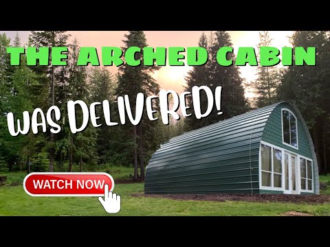 Our Arched Cabin Gets Delivered | Arched Cabin Build #homesteading #archedcabin #idaho