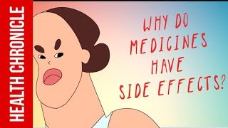 Why Do Most MEDICINES Cause SIDE EFFECTS ?