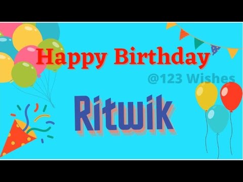 Happy Birthday Ritwik