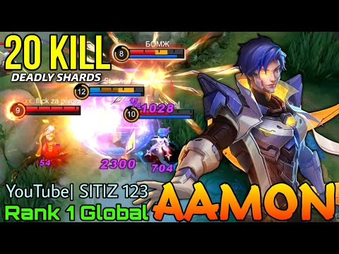 20 Kills Monster Aamon Deadly Shards - Top 1 Global Aamon by YouTube| SITIZ 123 - Mobile Legends