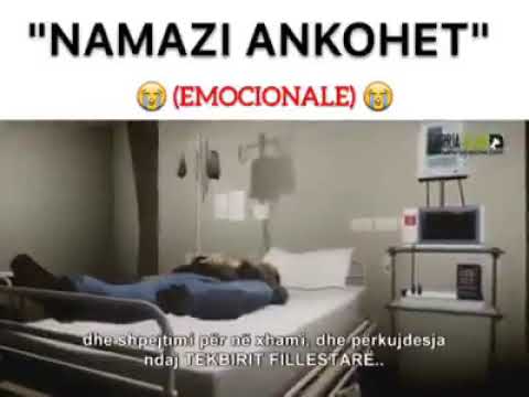 Namazi Ankohet (EMOCIONALE)