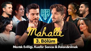 Mahalle 3.Bölüm | Hikayeden Adamlar