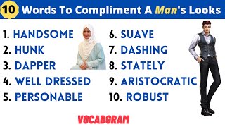 Compliment words - 10 English Words to Compliment A Man