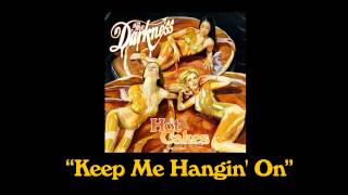 The Darkness - &quot;Keep Me Hangin&#39; On&quot;