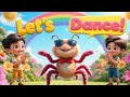 Itsy Bitsy Spider Dance ️ Sing Along Fun Kids Song About Never Giving Up