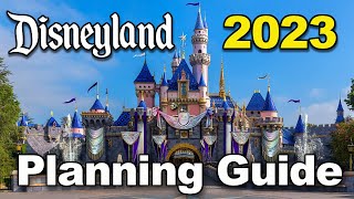 Disneyland 2023 Planning Guide
