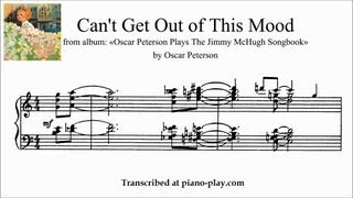 Oscar Peterson - Can't Get Out of This Mood / Plays The Jimmy McHugh Songbook 1959  (transcription)