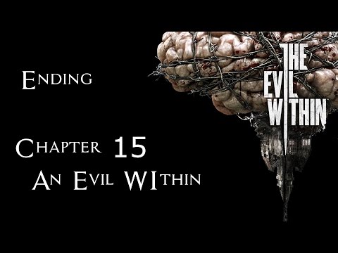 The Evil Within Walkthrough Chaper 15 - An Evil Within (Ending and Review After)