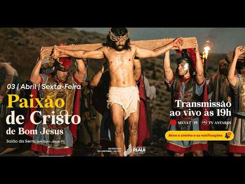 PAIXÃO DE CRISTO DE BOM JESUS-PI 2026