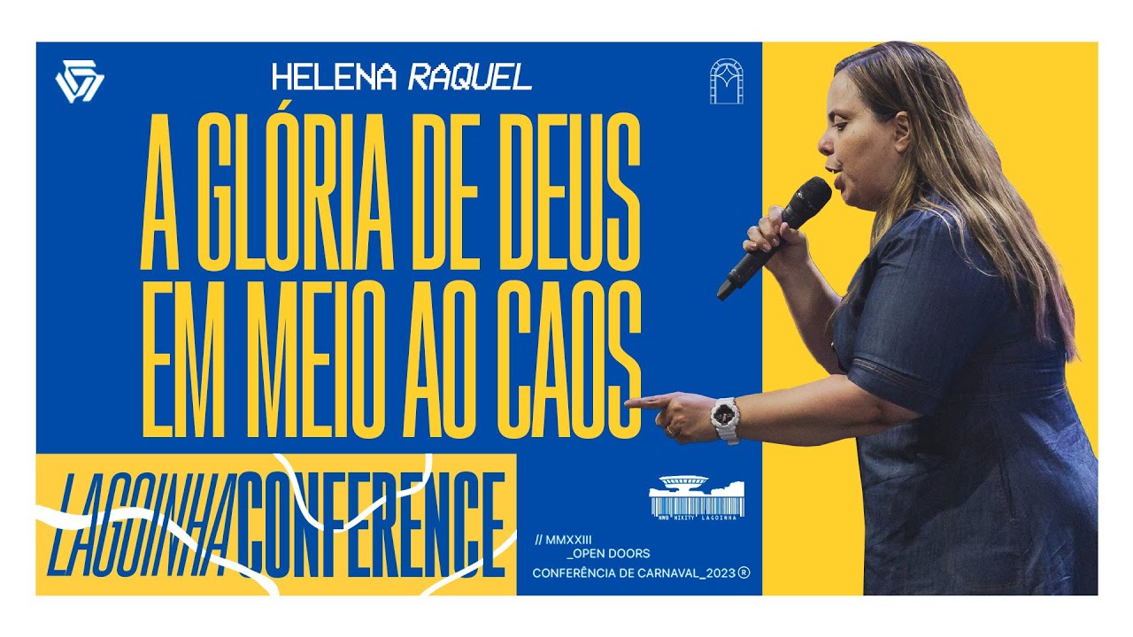 A GLÓRIA DE DEUS EM MEIO AO CAOS - HELENA RAQUEL