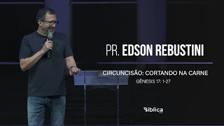 Abraão - Circuncisão: cortando na carne - Gênesis 17: 1- 27