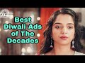 Top 6 Diwali Ads Most Emotional Heart Touching Ads Of The Decade Ep 3 Ads Fever