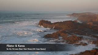 Filatov & Karas - Be My Nirvana (feat. Kain Rivers) (DJ Zaec Remix)