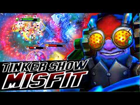 WELCOME TO THE MISFIT TINKER SHOW! ONE OF THE BEST TINKER | DOTA 2 7.31D | TINKER