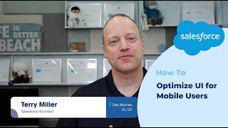 Salesforce Platform Quick Tip: How to Optimize UI for Mobile Users