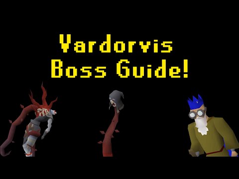Vardorvis Boss Guide | MrBabyHandsome