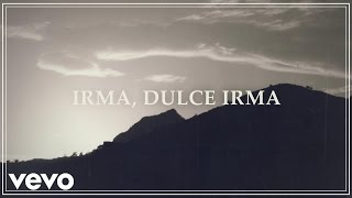Manolo Garcia - Irma, Dulce Irma (Lyric Video)
