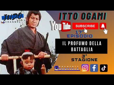 Itto Ogami - St. 3 - Ep. 17 - Il profumo della battaglia