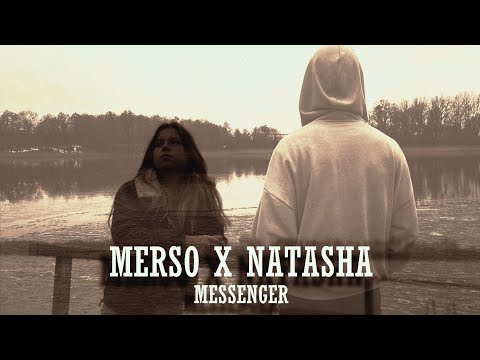 Merso x Natasha - Messenger  [🎥:Official Video]